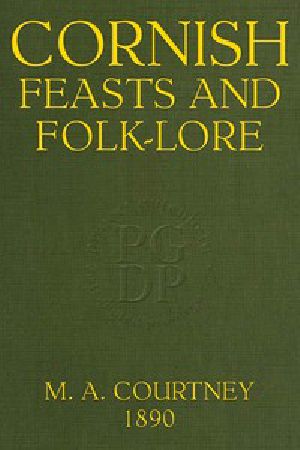 [Gutenberg 54637] • Cornish Feasts and Folk-lore